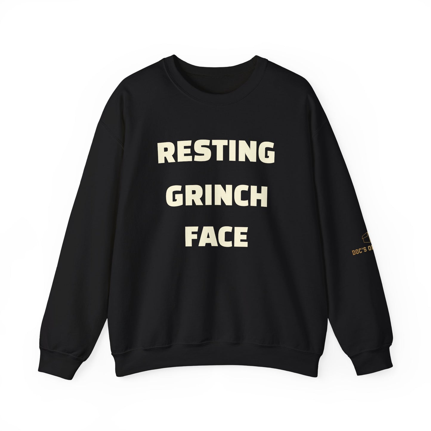 Crewneck Sweatshirt — "Resting Grinch Face" Front & #GotItAtDocs Back Holiday Pullover