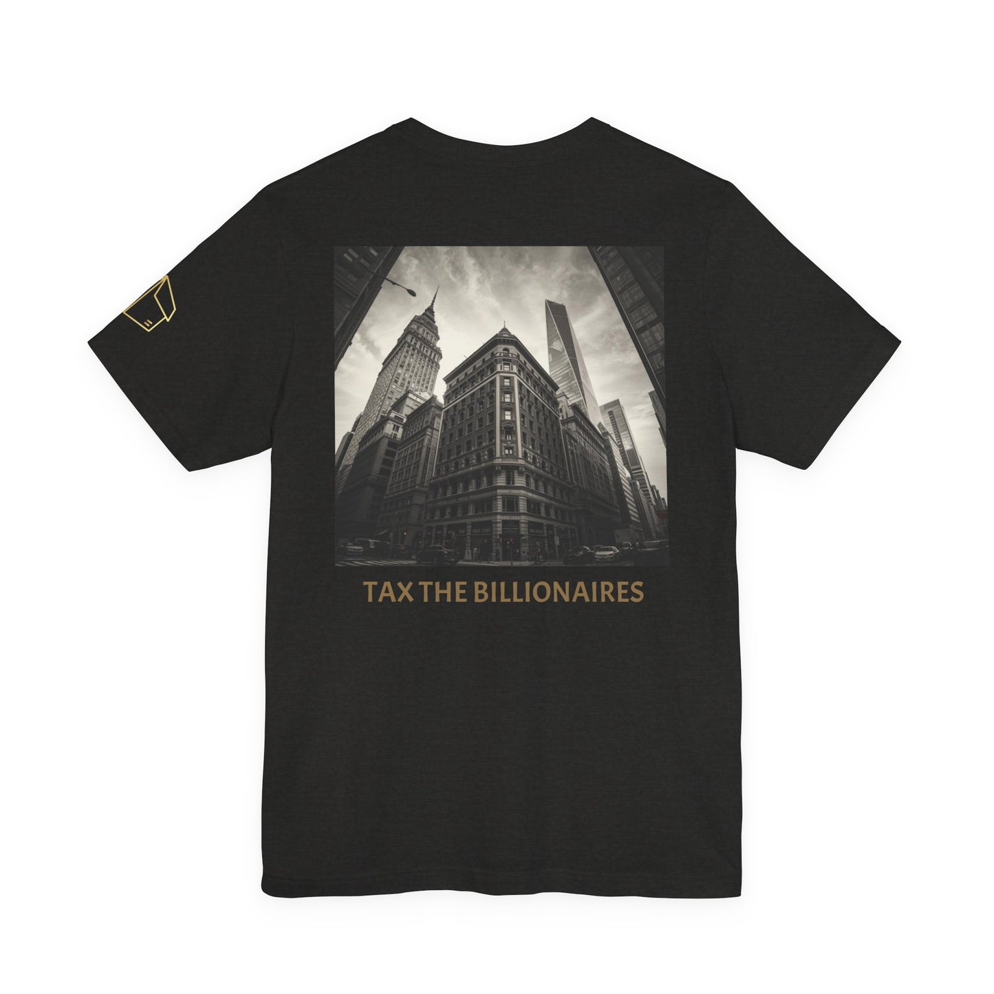 Tax the Billionaires Tee — Political Protest Graphic T‑Shirt