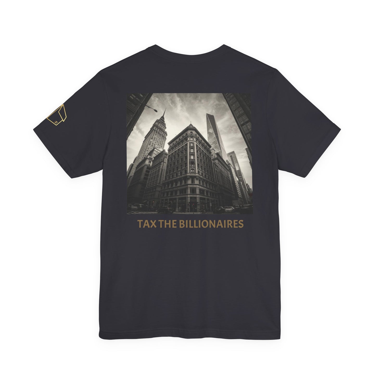 Tax the Billionaires Tee — Political Protest Graphic T‑Shirt