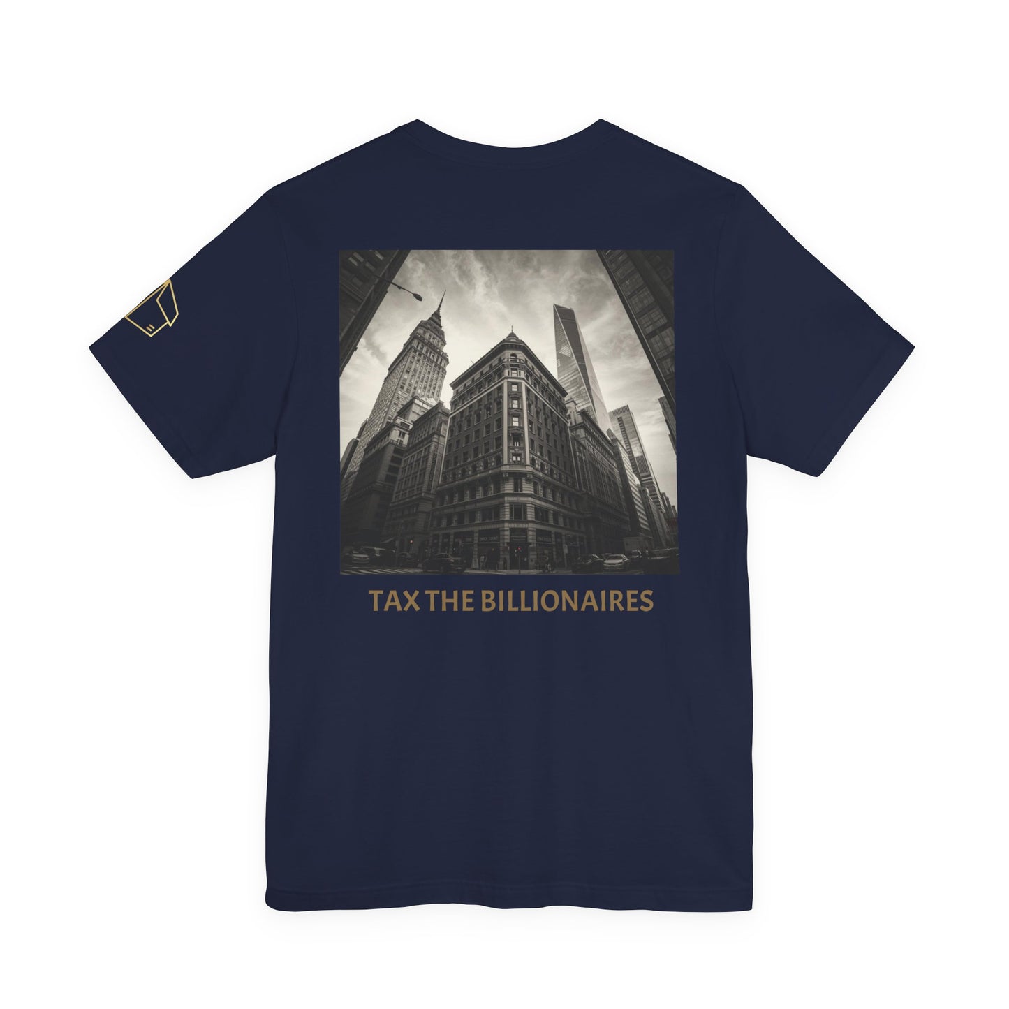 Tax the Billionaires Tee — Political Protest Graphic T‑Shirt