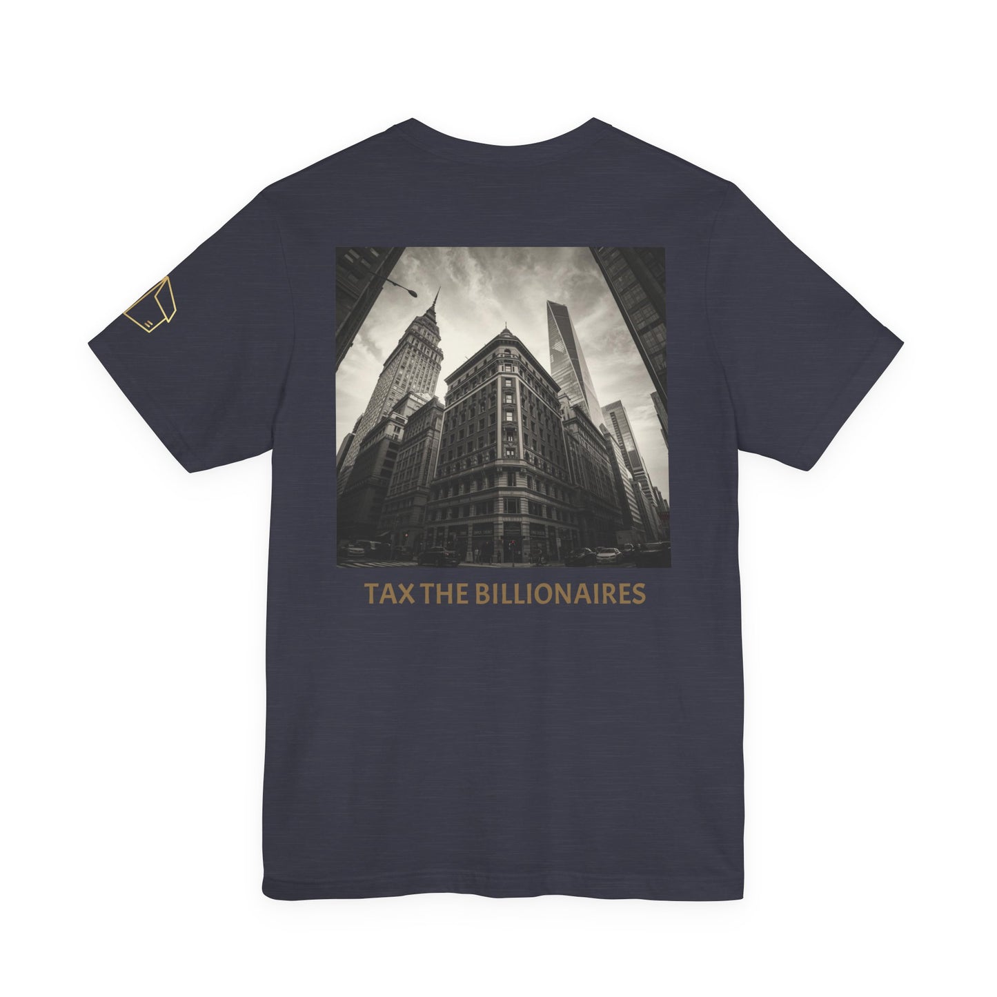 Tax the Billionaires Tee — Political Protest Graphic T‑Shirt