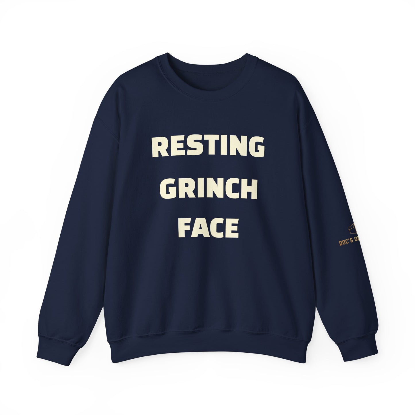Crewneck Sweatshirt — "Resting Grinch Face" Front & #GotItAtDocs Back Holiday Pullover