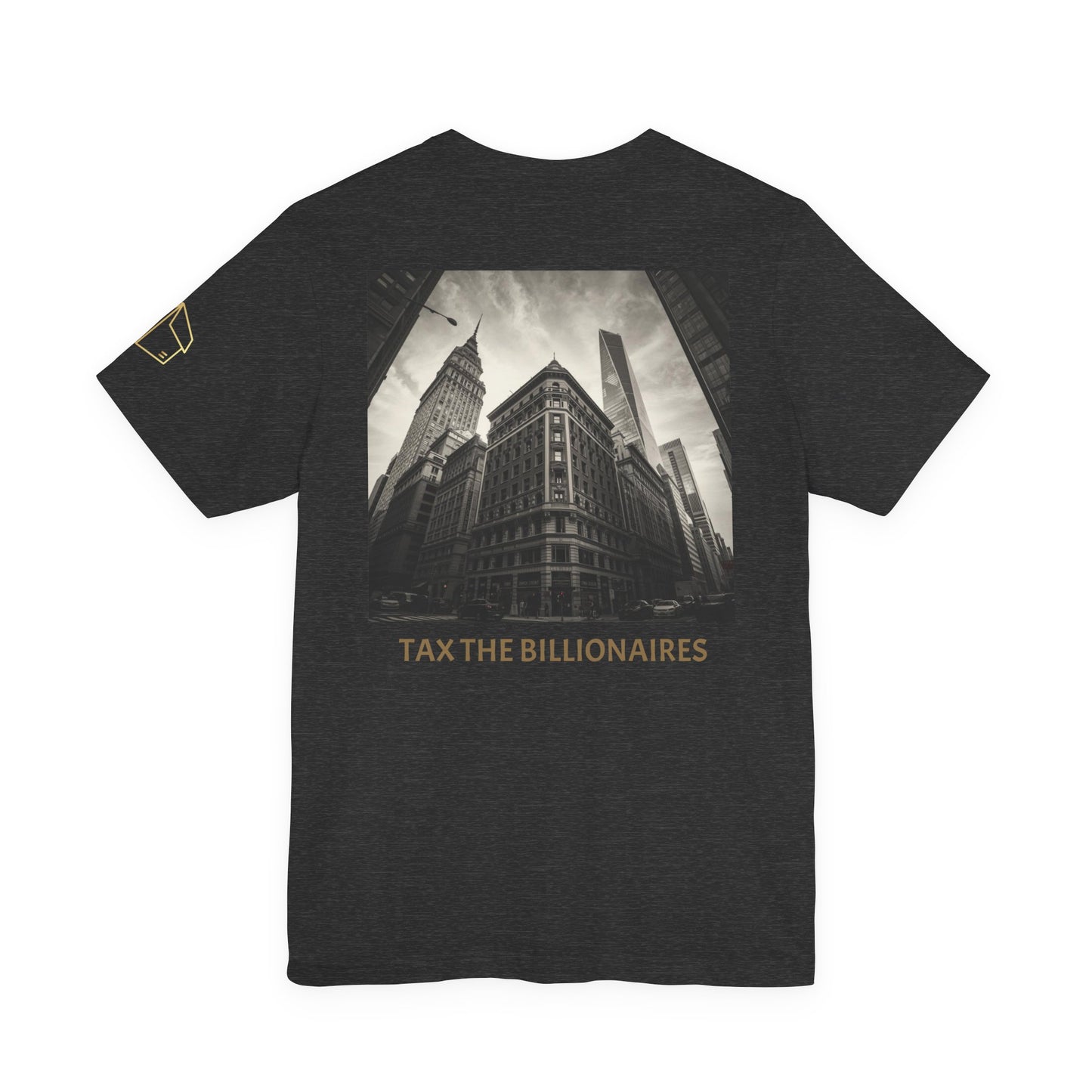 Tax the Billionaires Tee — Political Protest Graphic T‑Shirt